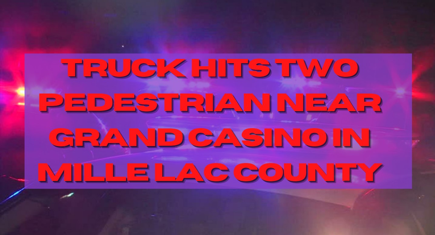 Truck Hits Pedestrians Near Grand Casino