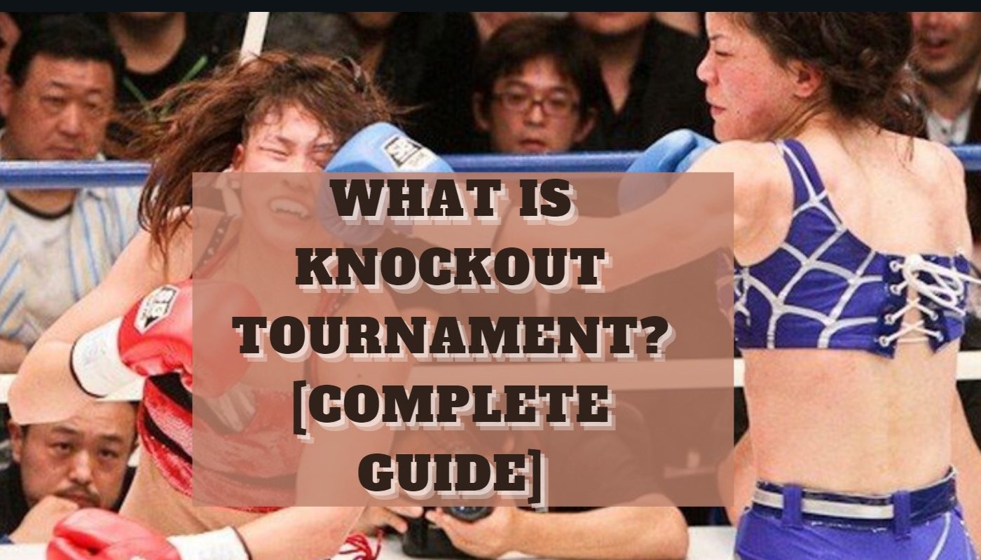 What is Knockout Tournament?