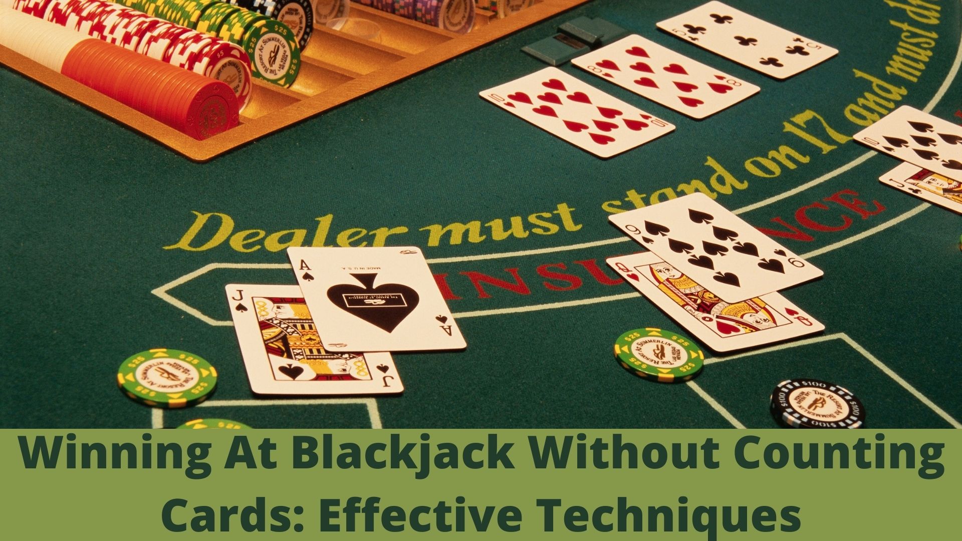 Winning At Blackjack Without Counting Cards
